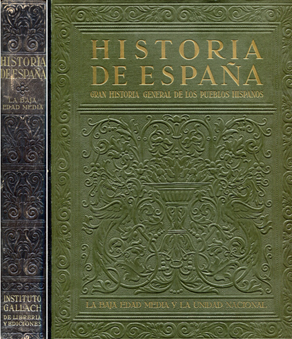 Historia de España. Gran Historia General de los Pueblos Hispanos. …