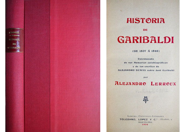 Historia de Garibaldi, de 1807 a 1849. Entresacada de sus …