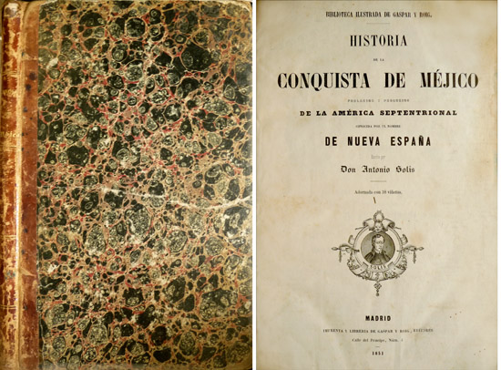 Historia de la Conquista de Méjico, poblacion y progresos de …