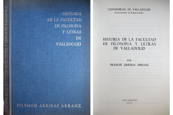 Historia de la Facultad de Filosofía y Letras de Valladolid.