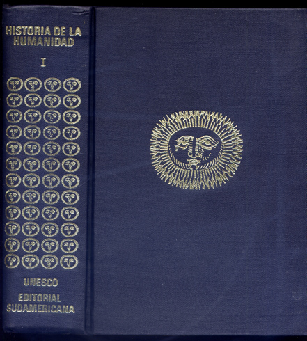 Historia de la Humanidad. Desarrollo cultural y científico. I: Prehistoria …
