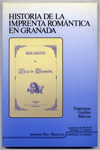 Historia de la Imprenta Romántica en Granada.