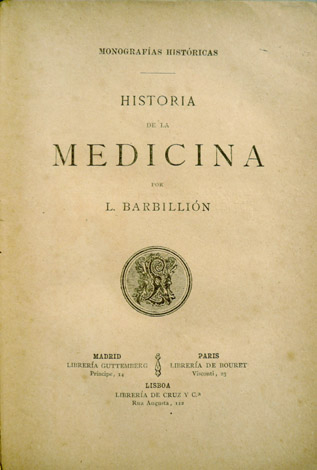 Historia de la Medicina. Con un Apéndice sobre 'La medicina …