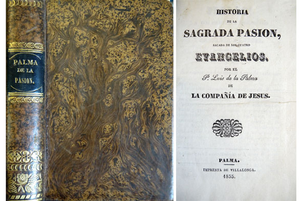 Historia de la Sagrada Pasión, sacada de los cuatro Evangelios.