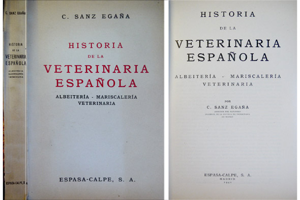 Historia de la Veterinaria Española. Albeitería, Mariscalería y Veterinaria.