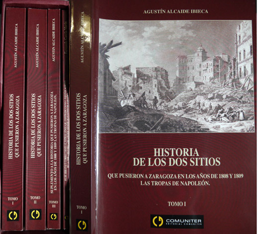 Historia de los dos Sitios que pusieron a Zaragoza en …