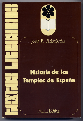 Historia de los templos de España. Estudio preliminar y texto …
