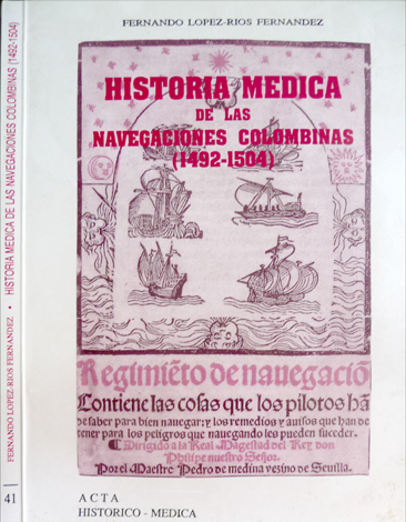 Historia médica de las navegaciones colombinas, 1492 - 1504. Prólogo …