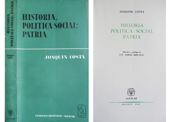 Historia, Política Social, Patria. Selección y prólogo de José Garcia …