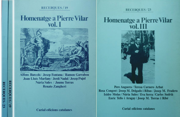 Homenatge a Pierre Vilar. I y III, con textos de …