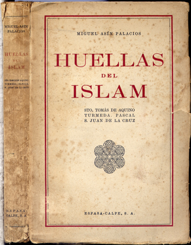 Huellas del Islam. Santo Tomás de Aquino, Anselm Turmeda, Blaise …