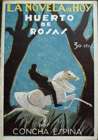 Huerto de rosas. Novela.