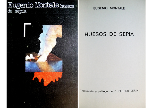 Huesos de sepia. [Ossi di Seppia. 1925]. Traducción y prólogo …