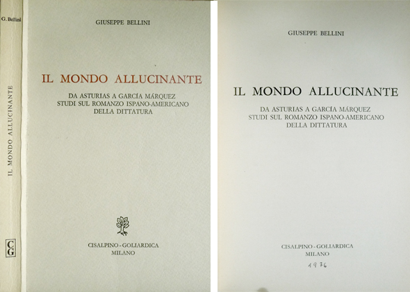 Il Mondo Allucinante. Da Asturias a García Márquez. Studi sul …
