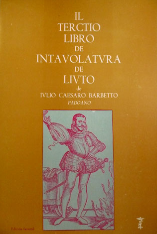 Il Tertio Libro de Intavolatura del Liuto. [Tercer Libro de …