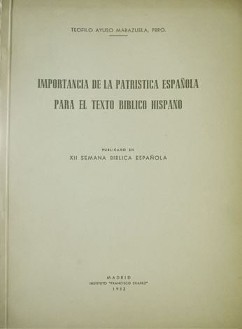 Importancia de la patrística española para el texto bíblico hispano.