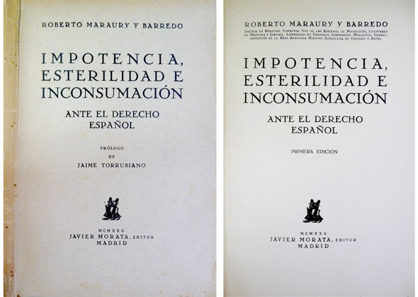 Impotencia, Esterilidad e Inconsumación ante el Derecho Español. Prólogo de …