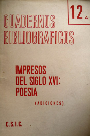 Impresos del XVI: Poesía. Adiciones: Cincuenta y tres impresos del …