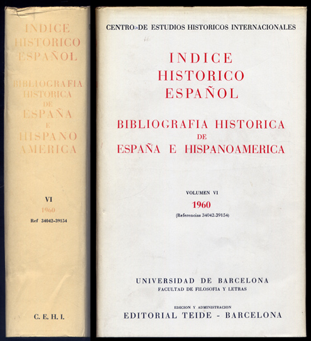 Índice Histórico Español. Bibliografía Histórica de España e Iberoamérica. Director: …