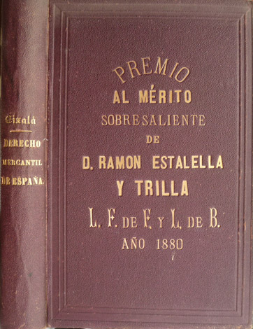 Instituciones de Derecho Mercantil de España. Octava edición, notablemente adicionada …