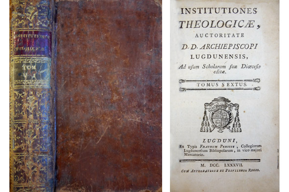 Institutiones Theologicae, auctoritate D. D. Archiepiscopi Lugdunensis, ad usum Scholarum …