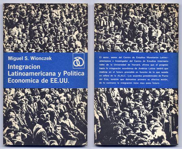 Integración Latinoamericana y Política Económica de EE.UU. Traducción de Efraín …