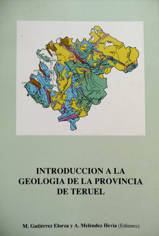 Introducción a la Geologia de la provincia de Teruel. Edición …