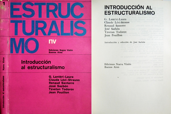 Introducción al Estructuralismo. [Textos de Georges Lantéri-Laura, Renaud Santerre, Claude …