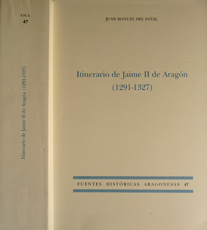 Itinerario de Jaime II de Aragón (1291 - 1327). Presentación …