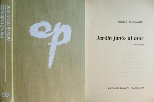 Jardín junto al mar. Novela. Traducción del catalán por Joan …