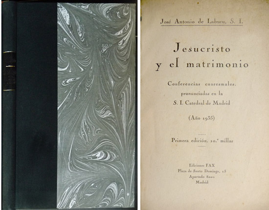 Jesucristo y el Matrimonio. Conferencias Cuaresmales en la Santa Iglesia …