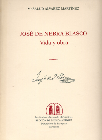 José de Nebra Blasco. Vida y obra.