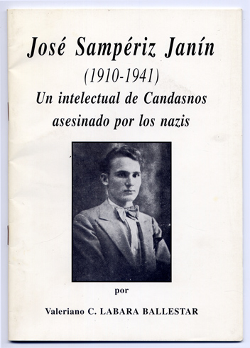 José Sampériz Janín (1910-1941). Un intelectual de Candasnos asesinado por …