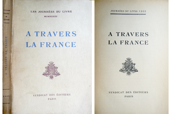 Journées du Livre, 1933. A travers la France. Textes de …