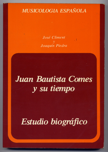 Juan Bautista Comes y su tiempo. Estudio biográfico.