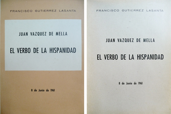 Juan Vázquez de Mella, el verbo de la Hispanidad. Prólogo …