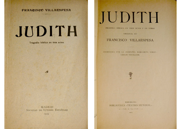 Judith. Tragedia bíblica en tres actos y en verso.