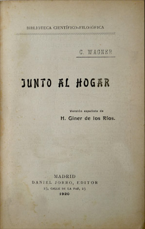 Junto al hogar. Versión española de Hermenegildo Giner de los …