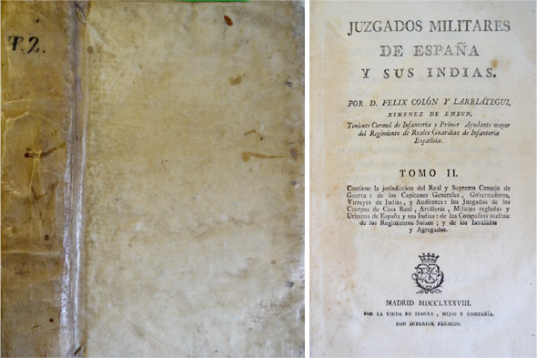 Juzgados Militares de España y sus Indias. Tomo II. Contiene …