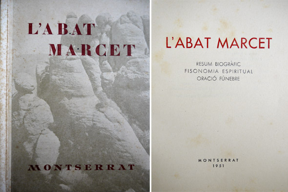 L'Abat Marcet, Resum biográfic. Fisonomía espiritual. Oració Fúnebre.