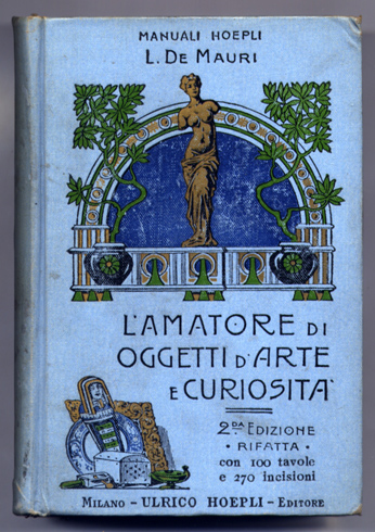 L´Amatore di Oggetti d´Arte e di Curiosità. [Pittura, Incisione, Scultura …