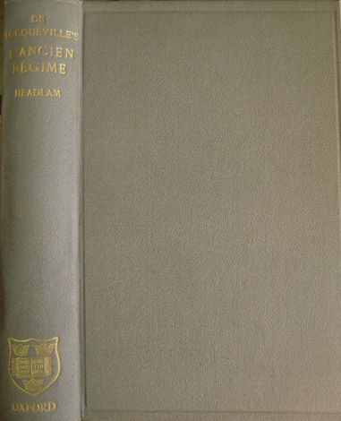L'Ancien Régime. Edited, with introduction and notes, by G.W. Headlam.