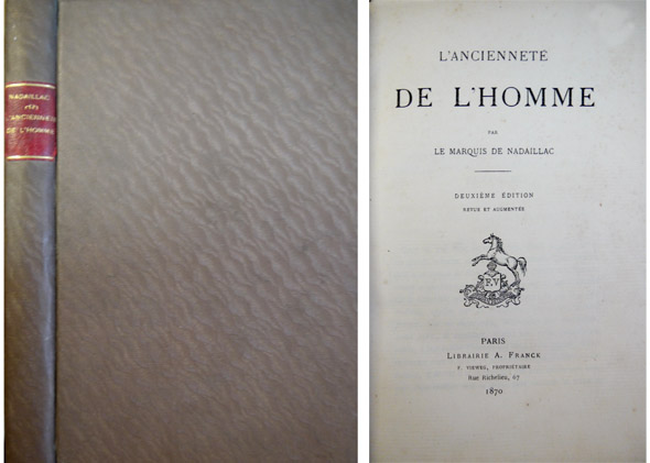 L'Ancienneté de l'Homme. Deuxième Édition revue et augmentée.