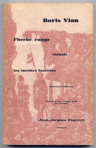 L´Herbe Rouge. Roman. [et] Les Lurettes fourrées. Nouvelles inédites. Presenté …