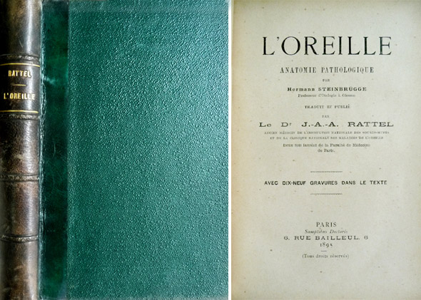 L' Oreille. Anatomie pathologique. Traduit et publié par J.-A.-A. Rattel. …