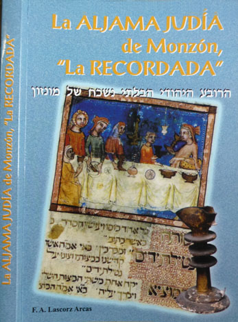 La aljama judía de Monzón, "la Recordada".