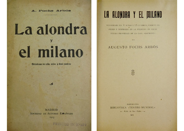 La alondra y el milano. Melodrama en 8 actos y …