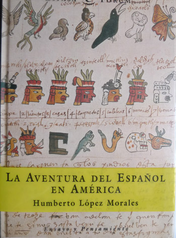 La aventura del español de América.