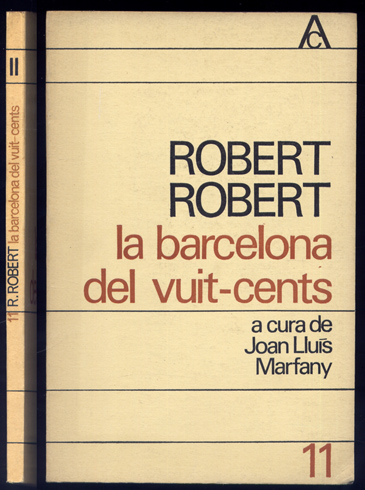 La Barcelona del Vuit-cents. Edició à cura de Joan Lluís …