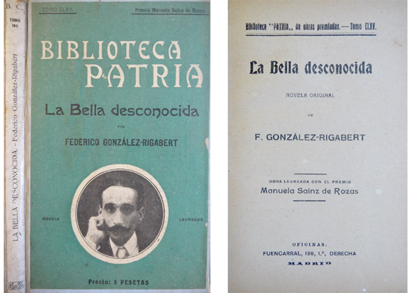 La bella desconocida. Novela.